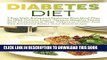 Ebook Diabetes Diet: 7 Day Well-Balanced Diabetes Diet Meal Plan At 1600 Calorie Level-Choose