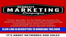 Ebook Scarcity Marketing Campaigns (Article): Your Guide to Building Scarcity Social Media and