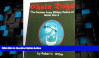 Big Deals  Chain Dogs: The German Army Military Police of World War II  Best Seller Books Best