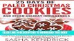 Best Seller 25 Days of Paleo Christmas Cookies and Other Holiday Indulgences: Your 25-Day