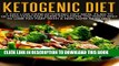 Ebook Ketogenic Diet: 7 Day Low Carb Ketogenic Diet Meal Plan To Getting Lean And Burn Fat-Learn