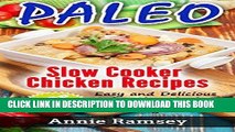 Best Seller Paleo Slow Cooker Chicken Recipes: Paleo Slow Cooker Chicken Recipes:Top 30  Easy and
