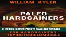 Ebook Paleo: 30 Day Diet Plan for Hardgainers Trying to Build Muscle ((Weight gain, health,