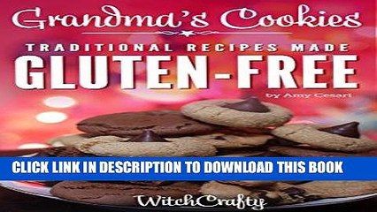 Ebook Grandma s Cookies: Traditional Recipes Made Gluten-Free Free Read