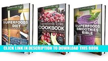 Ebook Weight Loss Box Set One: Superfoods Diet   Superfoods Cookbook   Superfoods Smoothies Bible