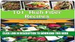 Best Seller High Fiber Recipes: 101 Quick and Easy High Fiber Recipes for Breakfast, Snacks, Side