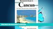 FAVORITE BOOK  Lonely Planet Watersports Guide to Cancun: Isla Mujeres, Playa Del Carmen, Akumal,