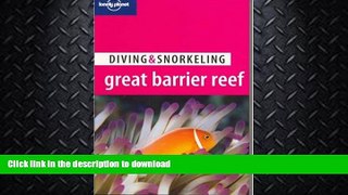 READ BOOK  Lonely Planet Diving   Snorkeling Great Barrier Reef  PDF ONLINE