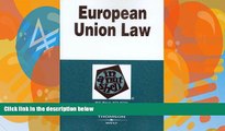 Big Deals  European Union Law in a Nutshell (Nutshell Series)  Best Seller Books Most Wanted