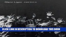 Ebook Glenn Ligon: AMERICA (Whitney Museum of American Art) Free Read