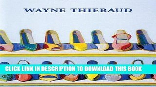 Ebook Wayne Thiebaud: A Retrospective Free Read
