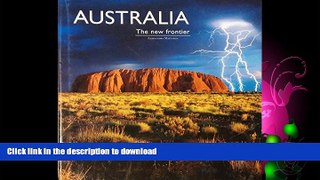 FAVORITE BOOK  Australia The new frontier FULL ONLINE