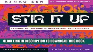 [EBOOK] DOWNLOAD Stir It Up: Lessons in Community Organizing and Advocacy (The Chardon Press