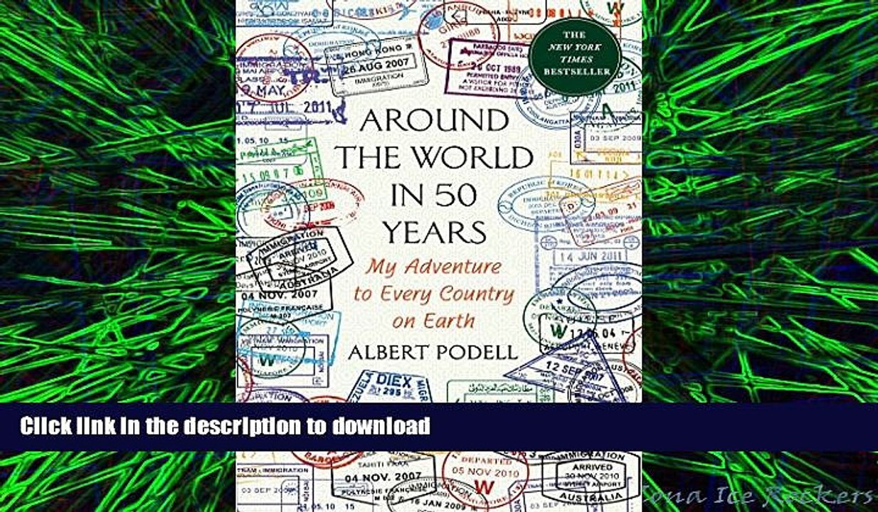 PDF ONLINE Around the World in 50 Years: My Adventure to Every Country on Earth READ EBOOK