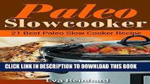 Best Seller Paleo Slow Cooker: 21 Best Paleo Slow Cooker Recipe (Crockpot Recipes, Paleo Diet,