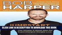 Best Seller Jumpstart to Skinny: The Simple 3-Week Plan for Supercharged Weight Loss (Skinny