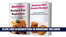 Ebook Diabetes Recipes Box Set: Two Of The Best Diabetes Recipes Cookbooks In One (Diabetes Diet