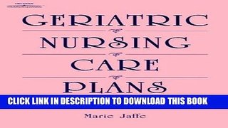 [READ] EBOOK Geriatric Nursing Care Plan 2e ONLINE COLLECTION