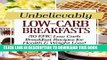 Best Seller Unbelievably Low Carb Breakfasts: 50 EPIC Low-Carb Breakfast Recipes for Health and