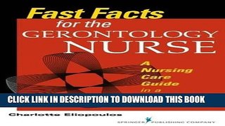 [FREE] EBOOK Fast Facts for the Gerontology Nurse: A Nursing Care Guide in a Nutshell (Fast Facts
