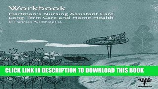 [FREE] EBOOK Workbook for Hartman s Nursing Assistant Care: Long-Term Care and Home Health BEST
