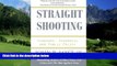 Books to Read  Straight Shooting: Firearms, Economics and Public Policy  Full Ebooks Best Seller