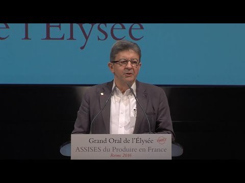 Assises du Produire en France - Discours de Jean-Luc Mélenchon