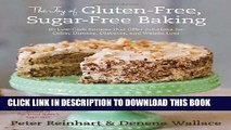 Ebook The Joy of Gluten-Free, Sugar-Free Baking: 80 Low-Carb Recipes that Offer Solutions for