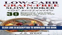 Ebook Paleo: Paleo. Paleo Slow Cooker. Low Carb Grain-Free Paleo Slow Cooker for Beginners. 30