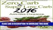 Best Seller Zero Carb   Super Low Carb 2016 Appetizer Cookbook Free Read