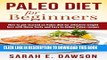 Ebook Paleo Diet: Paleo Diet for Beginners - How to Get Started on Paleo Diet for Effective Weight