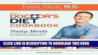 Ebook The Doctor s Diet Cookbook: Tasty Meals for a Lifetime of Vibrant Health and Weight Loss