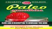 Best Seller Paleo Diet: Paleo Smoothies: 50 Weight Loss Shakes For Paleo Lovers (Complete