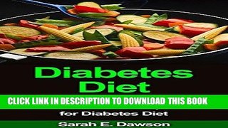 Best Seller Diabetes Diet: Eating Guide for Diabetics   Delicious Recipes for Diabetes Diet