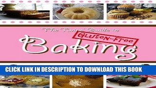 Best Seller The Twins  Guide to Gluten-Free Baking: 25 Quick and Easy Recipes for Busy Bakers Free