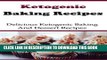 Best Seller Low Carb Baking Recipes And Dessert Recipes: Delicious Low Carb Baking And Dessert