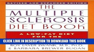 Best Seller The Multiple Sclerosis Diet Book: A Low-Fat Diet for the Treatment of M.S., Revised