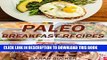 Ebook Paleo Breakfast Recipes: Quick and Easy Gluten-Free, Low Carb, High Protein Solution Recipes