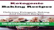 Ebook Low Carb Baking Recipes And Dessert Recipes: Delicious Low Carb Baking And Dessert Recipes