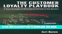 Best Seller The Customer Loyalty Playbook: 12 Game Strategies to Drive Improved Results in your