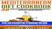 Best Seller Mediterranean Diet Cookbook: 30 Healthy And Easy Mediterranean Diet Recipes For