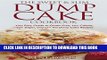 Ebook The Sweet   Slim Dump Cake Cookbook: Your Easy Guide to Gluten-Free, Low Calorie, Low Sugar,