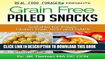 Best Seller Grain Free Paleo Snacks: Suitable for Paleo, Gluten Free, SCD and GAPS (Grain Free