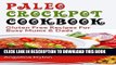 Ebook Paleo Crock Pot Cookbook: Gluten Free Recipes for Busy Mums   Dads Free Read