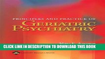 [READ] EBOOK Principles and Practice of Geriatric Psychiatry (Agronin, Principles and Practice of