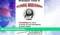READ book  Brolympus  Guide to Running Marathons: Everything you need to know to run marathons at