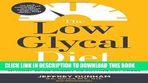 Best Seller The Low Glycal Diet: How to Shed Fat Effortlessly Without Being Hungry or Cutting Out