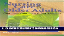 [FREE] EBOOK Nursing Care of Older Adults: Diagnoses, Interventions, and Outcomes ONLINE COLLECTION