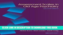 [READ] EBOOK Assessment Scales in Old Age Psychiatry, Second Edition (Assessment Scales in