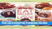 Ebook Eat More of What You Love: Over 200 Brand-New Recipes Low in Sugar, Fat, and Calories Free